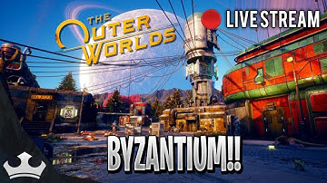 The Outer Worlds | Byzantium!! [PS4 Gameplay]