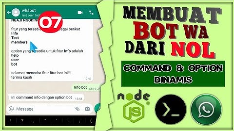 S2E7 MEMBUAT BOT WA DARI NOL DENGAN JAVASCRIPT - COMMAND & OPTION DINAMIS BOT WHATSAPP