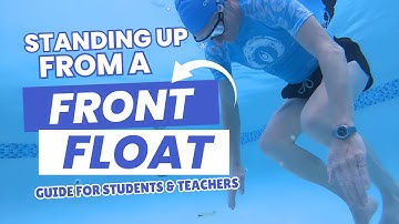 Standing Up From A Front Float | What No One Tells You