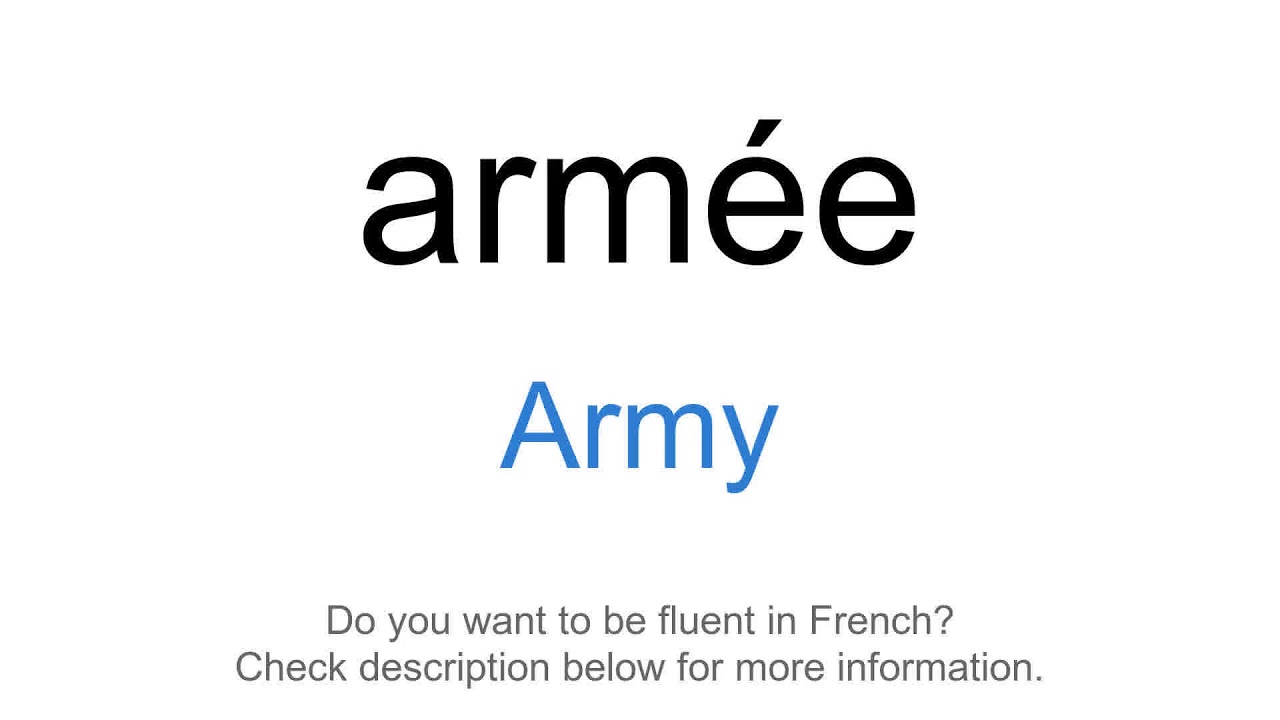 How To Say Army In French Arm e YouTube how-to-say-army-in-french-arm-e-youtube