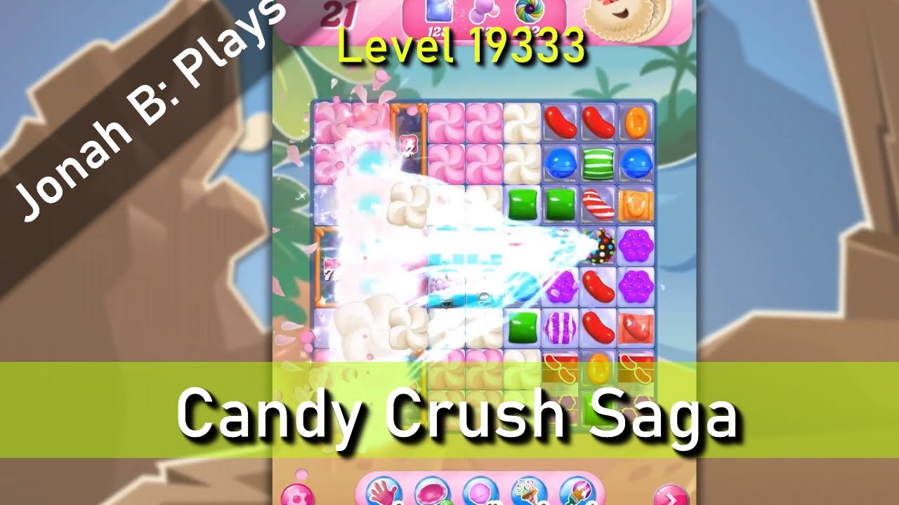 Candy Crush Saga Level 19333 - YouTube