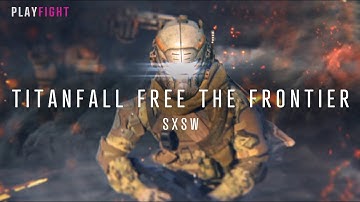 Titanfall: Free the Frontier | Part 2