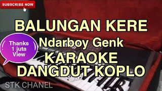 Balungan Kere Karaoke Dangdut Koplo Cipt Ndarboy Genk