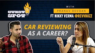Inspiring Journey of a Car Reviewer Nikky Verma @revvbuzz  | Guest Spot with Pranav Devgan | Ep. 1