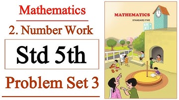 5th Standard Mathematics problem Set 3 Question Answer | Chapter 2 Number Work |
