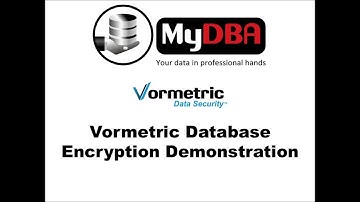 Vormetric Database Encryption Demonstration - Part 1