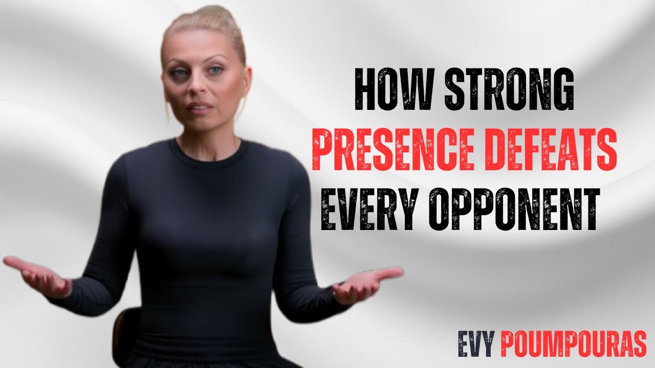How Strong Presence Defeats Every Opponent 💎 | EVY POUMPOURAS | Silent Power Mindset