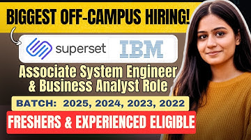 🚀 IBM & Superset Hiring 2025 | Batch 2022- 2025 |  Freshers & Experienced | Off Campus Jobs Alert!