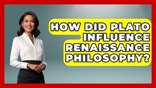 How Did Plato Influence Renaissance Philosophy? - Europe Through the Ages How Did Ancient Greeks Influence Renaissance Cosmology Europe Through The Ages