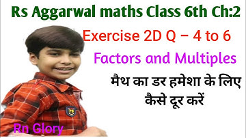 rs aggarwal Class 6 Solution ch 2 Exercise 2D Q 4 to 6 Factors and multiples cbse  rn glory