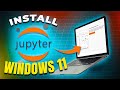 How to Install Jupyter Notebook in Windows 11 the Easy Way