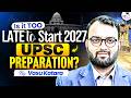 Starting UPSC 2027 | You're Not Late | Complete Strategy by Vasu Katara | StudyIQ IAS