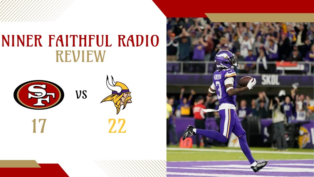 niner-faithful-radio-review-niners-vs-vikings-youtube