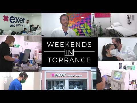 Weekends in Torrance - Exer Urgent Care