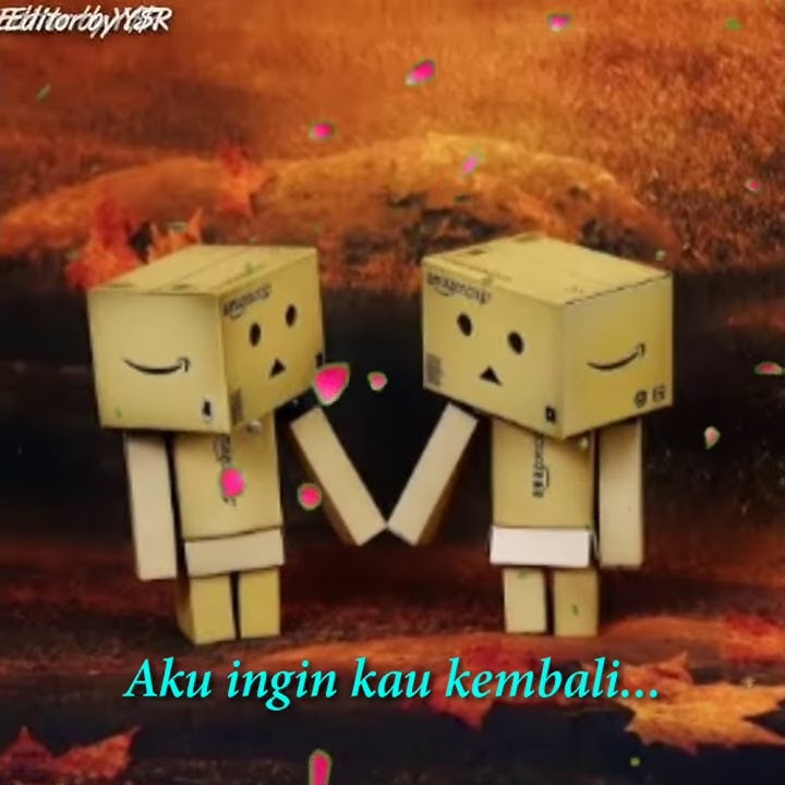 Danbo Version-lirik-Sungguh aku rindu