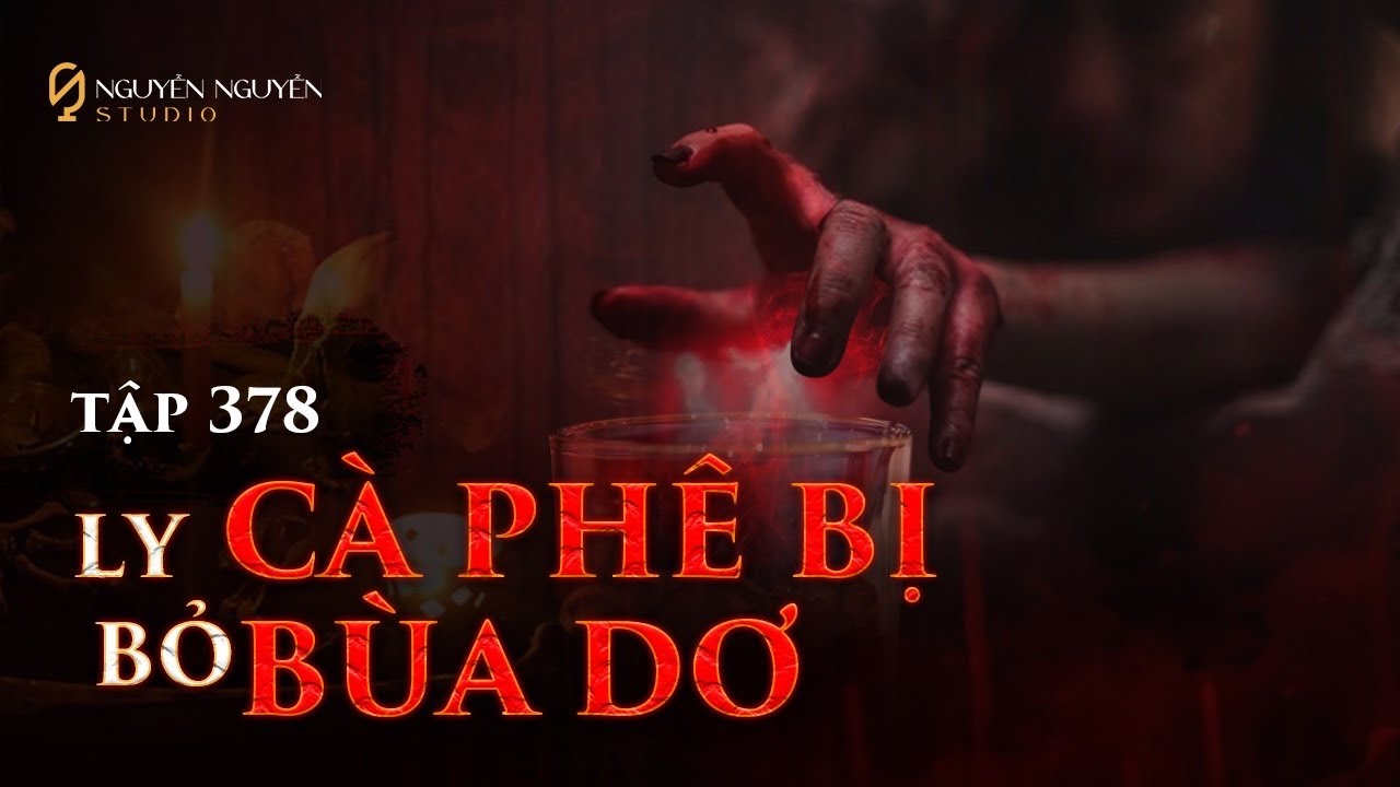 TẬP 378: ÁC PHỤ CHƠI BÙA MÁU DƠ HẠI CHỒNG