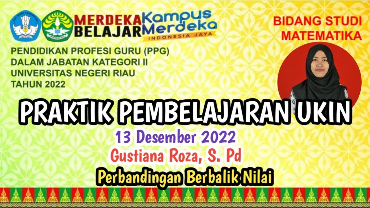 Video Praktik Pembelajaran Ukin (Universitas Riau) PPG Daljab Kategori 2 Perbandingan Berbalik Nilai
