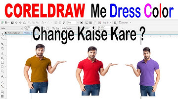 How to change dress color in Coreldraw ,CorelDraw me dress color change kaise kare tutorial in hindi