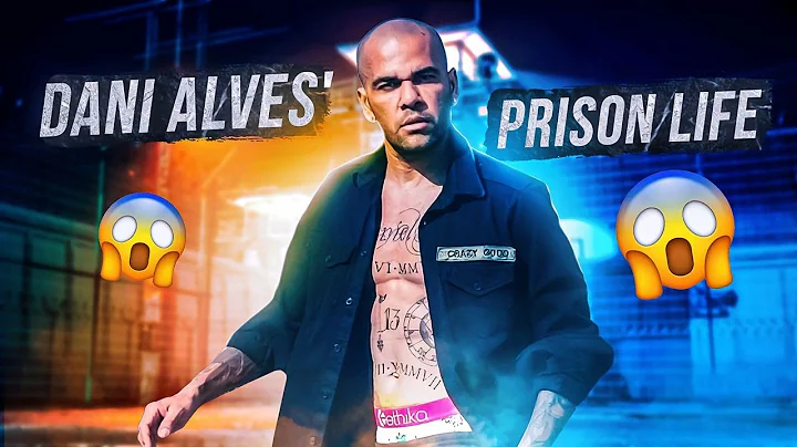 Here Is How DANI ALVES LIVES in PRISON 🤯😱 - DayDayNews