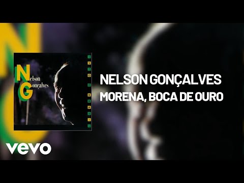 Nelson Gonçalves - Morena, Boca De Ouro (Áudio Oficial)