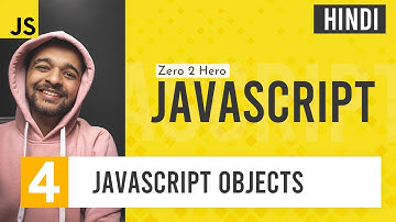 JavaScript Objects Explained | JavaScript Complete Course for Beginners in Hindi | 2021