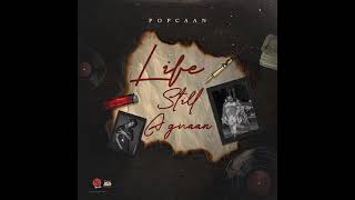 Popcaan - Life Still a Gwaan (Clean)