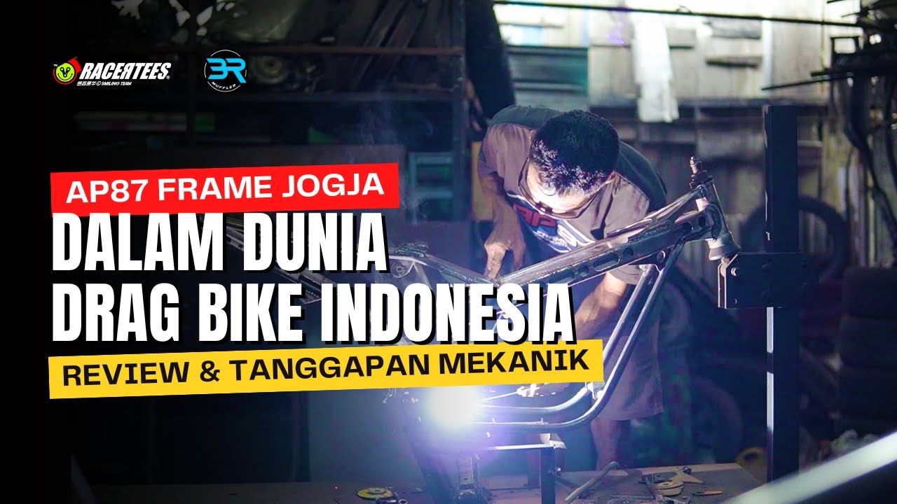 RAHASIA DIBALIK RANGKA AP87 FRAME, KENAPA DIPAKAI BANYAK TIM DRAG BIKE NASIONAL | RACING SHOW