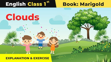 Class 1 English Unit 9 | Clouds Poem - Explanation and Exercise | Marigold Book