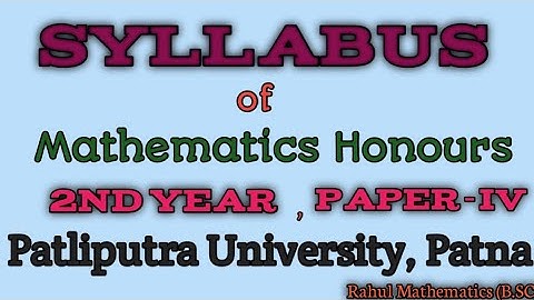 Syllabus Paper-4 Math Honours|| Syllabus part-2 Math Honours|| Patliputra University Syllabus