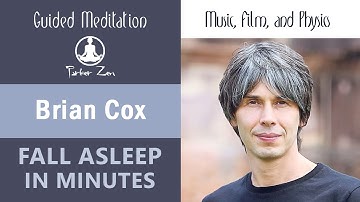 Fall Asleep Fast with Brian Cox | Life, Film & Physics Reflections | Calming Remix
