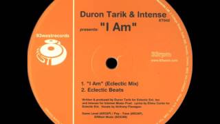 Duron Tarik & Intense - I Am (Eclectic Beats)