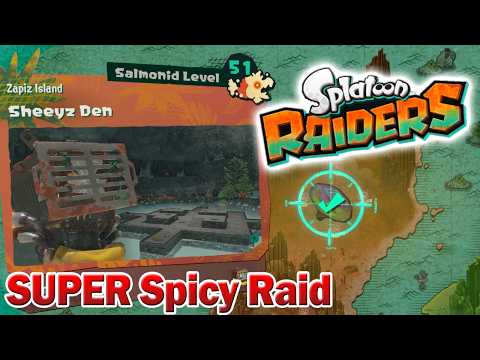 Splatoon Raiders - Sheeyz Den (SUPER Spicy Raid)