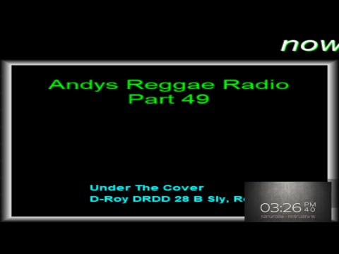 Andys Reggae Radio-Part 49
