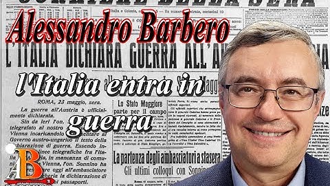 Alessandro Barbero - L'Italia entra in guerra