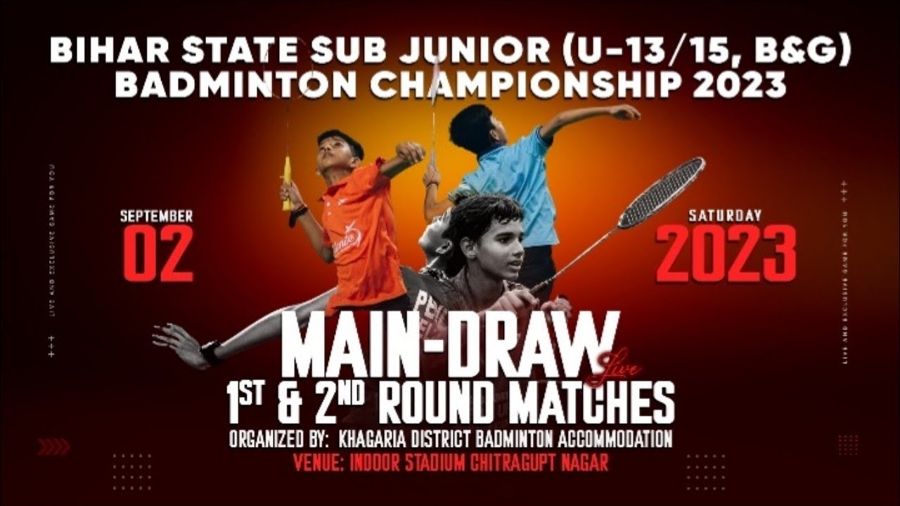 Main-Draw 1st and 2nd Round Matches LI-NING Bihar State Sub Junior Badminton Championship 2023