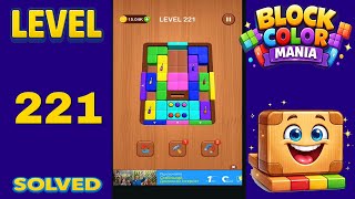 Block Color Mania – Level 221 | Fast & Clean Solution