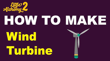 How to Make a Wind Turbine in Little Alchemy 2? | Step by Step Guide!