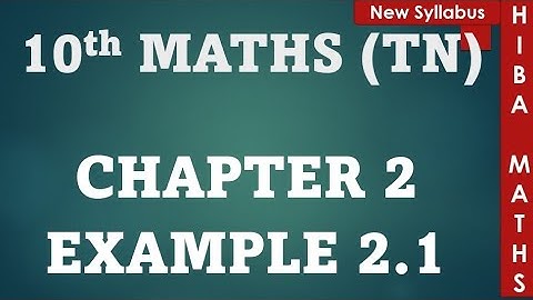 10th maths chapter 2 example 2.1 tn samacheer hiba maths