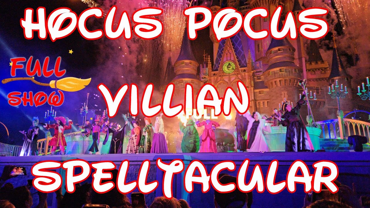 Hocus Pocus Villain Spelltacular | Full Castle Show | Mickey's Not So ...
