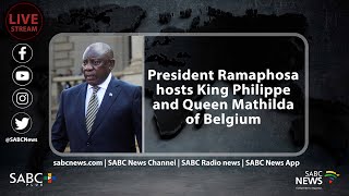 President Ramaphosa hosts King Philippe and Queen Mathilda of Belgium