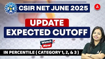 CSIR NET Cut Off 2025 | CSIR NET Expected Cutoff In Percentile & Category Wise By Meghna Ma