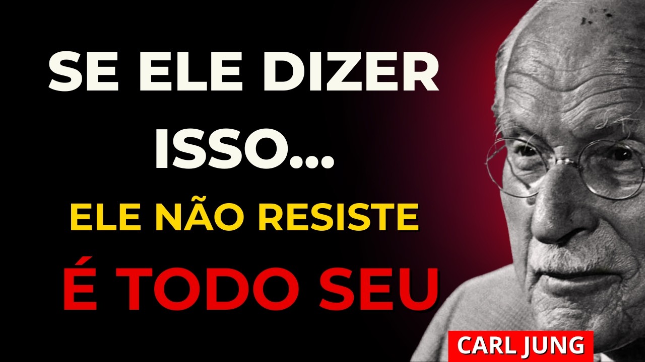 Quando ELE Perde o Controle em Silêncio… É Porque Já Se Entregou a Você | Carl Jung