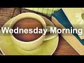 Wednesday Morning Jazz - Sweet Jazz and Bossa Nova Music to Relax