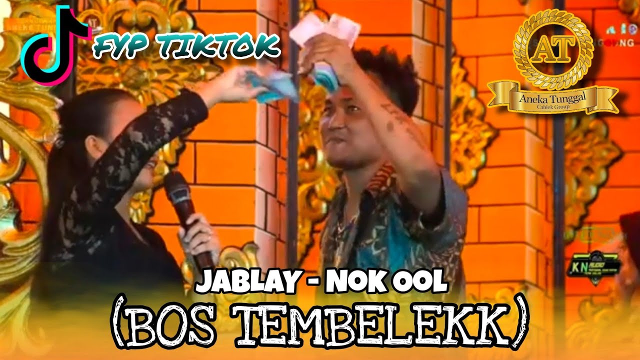 FYP TIKTOK ( BOS TEMBELEKK ) JABLAY NOK OOL  - SANDIWARA ANEKA TUNGGAL TERBARU 2025