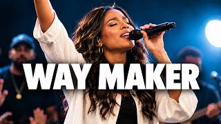 WAY MAKER | When There Is No Way, Jesus Makes a Way | Powerful Christian Worship