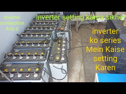 inverter ko kaise setting Karen inverter connection karna sikhen A toZ inverterbattery#nselectrical