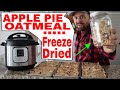 Instant Pot HOT APPLE PIE Oatmeal...then Freeze Dried