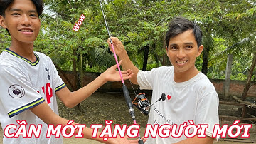 Anh Tư Khải |Tặng Cần Câu Máy Mới Cho Thành Viên Mới Trong Team