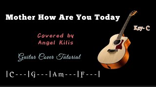 Mother How Are You Today - Cover Angel Kilis (Cover Gitar)