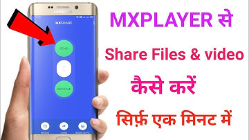 Mx Player Se Files & video Kaise Share Kare || mx player se photo file share karein